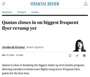 Australian Financial Review — Qantas closes in on biggest frequent flyer revamp, March 2024
